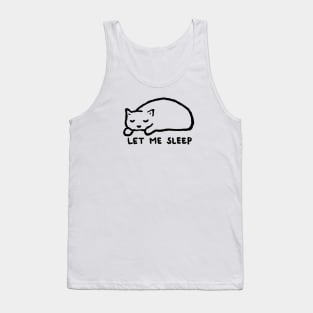 Let me Sleep Tank Top